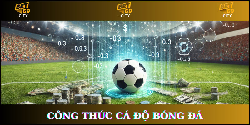 công thức cá độ bóng đá