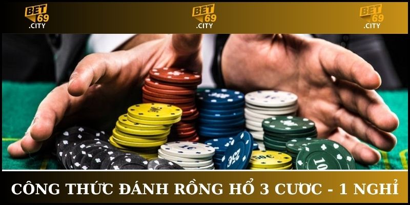 Lựa chọn công thức 3 cược, 1 nghỉ để tránh rủi ro mất tiền nhiều
