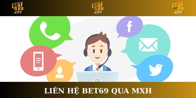 Liên hệ Bet69 qua MXH